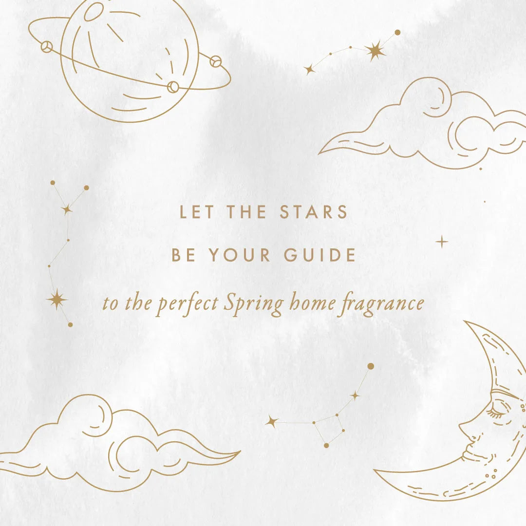 Let the Stars Be Your Guide to the Perfect Spring Home Fragrance